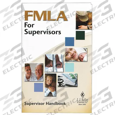 JJ KELLER Reference Material: FMLA Training, After-Training Reference to Improve Retention - Family & Medical Leave Act (FMLA) Training