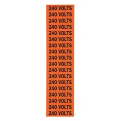 Self-stick vinyl C label with legend '240 Volts' for marking conduit and voltage systems. Rated for 240 volts. Label height 1/2 in. Suitable for identifying electrical circuits in industrial and commercial settings.