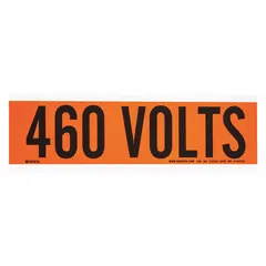 Self-stick vinyl marker with legend '460 Volts' in Label Style A. Label height 2 1/4 in, supplied one per card. Used for identifying conduits and electrical equipment at 460 volts.