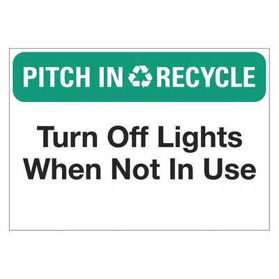 LYLE Pitch In & Recycle: Turn Off Lights When Not In Use Sign - Pitch In & Recycle: Turn Off Lights When Not In Use Signs