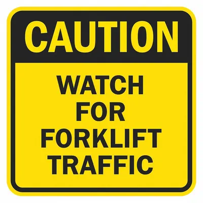 LYLE Square Caution: Watch For Forklift Traffic Signs
