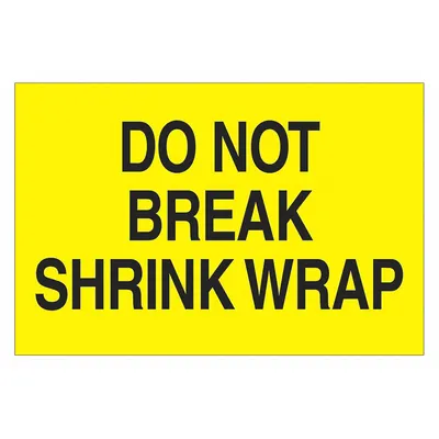 TAPE LOGIC Do Not Break Strech Wrap Label: 500 PK (MPN DL1104) - DO NOT Message Labels