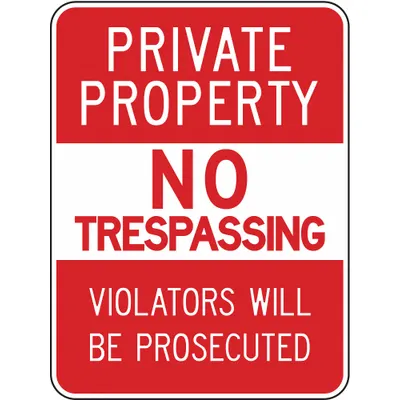 LYLE Traffic Sign: Aluminum, Mounting Holes Sign Mounting, 18 in Nominal Sign Size - Private Property No Trespassing Violators Will Be Prosecuted Signs
