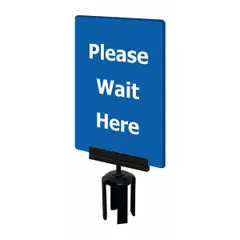Blue acrylic sign for Tensabarrier posts, displaying 'Please Wait Here' message. Includes mounting adapter for secure attachment. Measures 11 inches long by 7 inches wide. Used to direct pedestrian flow and manage queue spacing in public venues.