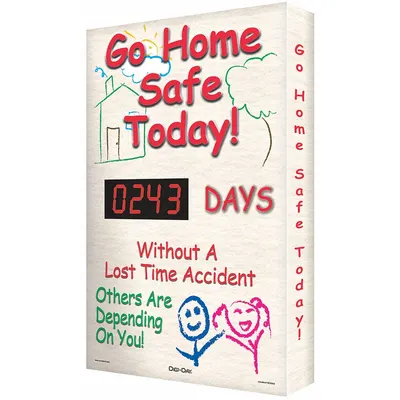 ACCUFORM Electronic Scoreboard: Aluminum, Mounting Holes Sign Mounting - Go Home Safe Today! ___ Days Without A Lost Time Accident Others Are Depending Upon You Safety Scoreboards