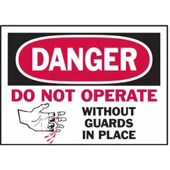 Polyester adhesive signs, 3 1/2 in x 5 in, 0.01 in thick. Not retroreflective or glow-in-the-dark. Used to warn personnel not to operate machinery unless safety guards are installed.