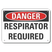 Aluminum Respirator Required Danger Sign: Aluminum, Mounting Holes Sign Mounting, 0.04 in Thick (MPN LCU4-0427-NA_10X7)