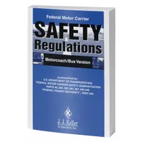 JJ KELLER Reference Material: Driving Safety, Motorcoach/Bus Regulatory Compliance, English (MPN 839)