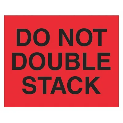 TAPE LOGIC Do Not Double Stack Label, 8 in x 10 in, Red - DO NOT Message Labels