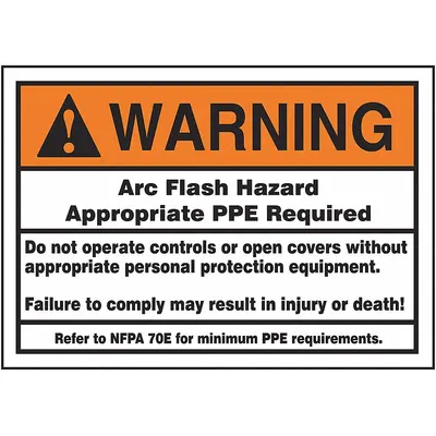 ACCUFORM Arc Flash Hazard Warning Sign, 5 in x 7 in, Adhesive Vinyl, LELC387 - Warning: Arc Flash Hazard Appropriate PPE Required Do Not Operate Controls Or Open Covers Without Appropriate Personal Protection Equipment. Failure To Comply May Result In Injury Or Death! Refer To NFPA 70E For Minimum Requirements Signs