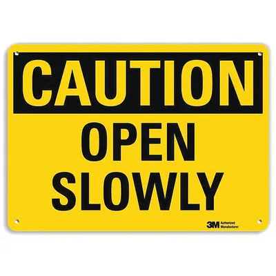 LYLE Caution: Open Slowly Sign, 10 x 14 in, Mounting Holes - Caution: Open Slowly Signs