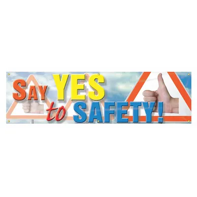 ACCUFORM Say Yes To Safety! Banner MBR835 - Say Yes To Safety! Banners