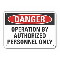 This aluminum sign displays the message 'Danger: Operation By Authorized Personnel Only' and is designed for mounting on equipment or walls using pre-drilled holes. It is 0.04 in thick, not retroreflective, and does not glow in the dark. Typical applications include industrial facilities where machinery operation is restricted to authorized personnel