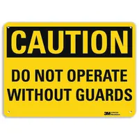 Aluminum sign with Engineer Grade retroreflective sheeting for visibility. Nominal size 7 in x 10 in, mounting holes for installation. Displays caution message to warn against operating machinery without guards in place. Suitable for industrial facilities and equipment areas