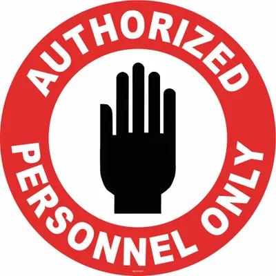 STRANCO Anti-Slip Floor Sign: Vinyl, Adhesive Sign Mounting, 17 in x 17 in Nominal Sign Size - Authorized Personnel Only Floor Signs