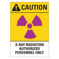 Adhesive sign with caution message for X-Ray radiation areas. Nominal size 10 in x 7 in. Non-retroreflective, non-glowing, non-slip surface. Suitable for marking restricted access zones in facilities where X-Ray equipment is used