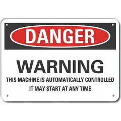 Non-retroreflective plastic danger sign with mounting holes for permanent installation. Warns that the machine is automatically controlled and may start at any time. Suitable for use on or near automated machinery in industrial settings to alert personnel of potential unexpected startup.