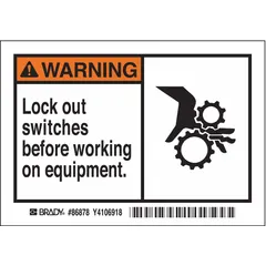 Polyester adhesive sign, 3 1/2 in x 5 in nominal size, 0.01 in thick. Non-retroreflective, not glow-in-the-dark. Used to warn personnel to lock out switches before working on equipment in industrial facilities.