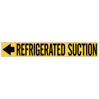 BRADY Pipe Marker: Refrigerated Suction, Yellow, Black, Fits 2 1/2 to 6 in Pipe O.D. - Refrigerated Suction Adhesive Pipe Markers on a Roll