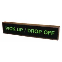 TAPCO Custom Backlit Sign: Pick Up/Drop Off (MPN 132502)