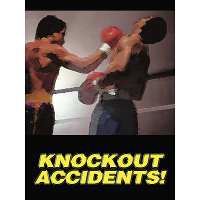 ACCUFORM Poster: 22 in x 17 in Nominal Sign Size, Clear Film Laminate, English - Knockout Accidents! Posters