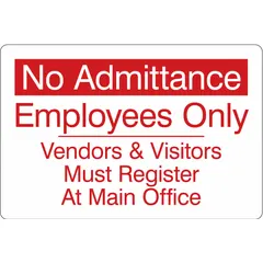 This adhesive-mounted acrylic sign displays the legend 'No Admittance: Employees Only Vendors & Visitors Must Register At Main Office'. It measures 6 inches by 9 inches and is not retroreflective, not glow-in-the-dark, and has no anti-slip surface. Suitable for interior use in facilities where access control and visitor registration are required.