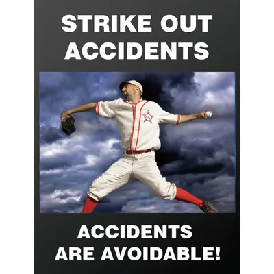 ACCUFORM Poster: 22 in x 17 in Nominal Sign Size, Clear Film Laminate, English, Plastic - Strike Out Accidents, Accidents Are Avoidable Posters