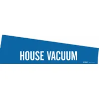 Blue adhesive pipe marker with white legend reading 'House Vacuum'. Fits pipe outer diameters from 2-1/2 to 7-7/8 inches. Pack of 5 includes one marker per pack, without arrows. Used to identify house vacuum lines in piping systems