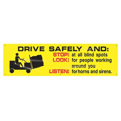 ACCUFORM Safety Banner: Poly Sheeting, 28 in x 96 in Nominal Sign Size, Indoor/Outdoor - Drive Safely And Stop: Look: Listen: Banners