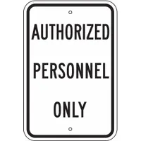 This aluminum sign restricts access to authorized personnel only. It features mounting holes for permanent installation and a High Intensity Prismatic (HIP) retroreflective grade for visibility in low-light conditions. Suitable for industrial facilities, warehouses, and plants