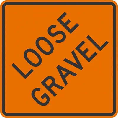 LYLE Caution Loose Gravel Sign, 36x36 in, Aluminum, Engineer Grade - Caution Loose Gravel Signs