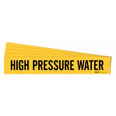 BRADY Pipe Marker: High Pressure Water, Yellow, Black, Fits 2 1/2 to 7 7/8 in Pipe O.D. - High Pressure Water Adhesive Pipe Markers