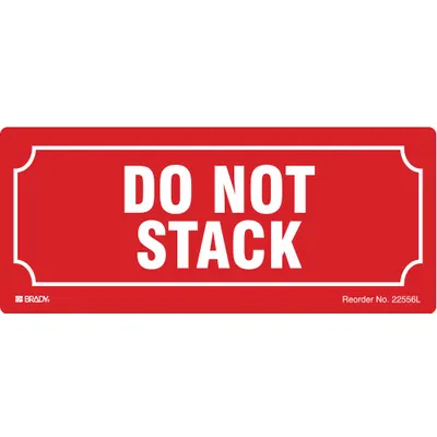 BRADY Instructional Handling Label: Do Not Stack, 3 in x 7 in, Red, 25 Labels per Roll - Shipping & Receiving Message Labels