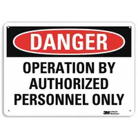 Aluminum sign with mounting holes for secure attachment. Nominal size 10 x 14 inches, 0.04 inch thick. Not retroreflective and does not glow in the dark. Used to indicate that operation is restricted to authorized personnel in industrial or facility settings