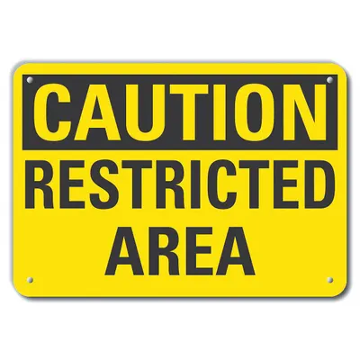 LYLE Caution Sign: Plastic, Mounting Holes Sign Mounting, 7 in x 10 in Nominal Sign Size - Caution: Restricted Area Signs
