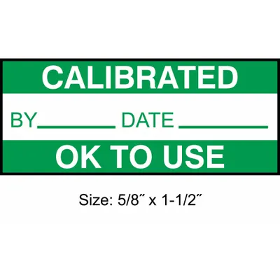 STRANCO Calibration Label: Calibrated/Ok To Use, 1 1/2 in Wd, 5/8 in Ht, Green/White - Safety