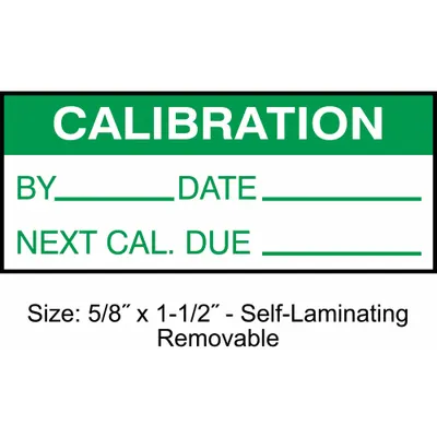 STRANCO Calibration Label: Calibration, 1 1/2 in Wd, 5/8 in Ht, Green/White, Polyester - Safety