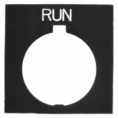 Rectangular non-metallic plastic legend plate for 30 mm panel-mounted push-button stations. Black body with white 'Run' legend in English. Overall height 1 in, width 1 1/2 in. Includes alignment notch. Used to identify control functions in industrial control panels.
