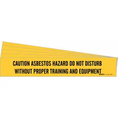 Yellow adhesive pipe markers with black legend text reading 'Caution Asbestos Hazard Do Not Disturb Without Proper Training And Equipment'. Designed for pipes with outer diameter 8 inches and larger. Sold in a pack of 5 without arrows. Used to label pipes containing asbestos in industrial facilities, warning personnel of the hazard.