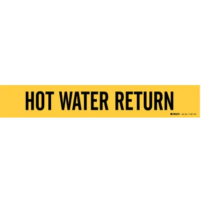 BRADY Pipe Marker: Hot Water Return, Yellow, Black, Fits 8 in and Larger Pipe O.D. - Hot Water Return Adhesive Pipe Markers