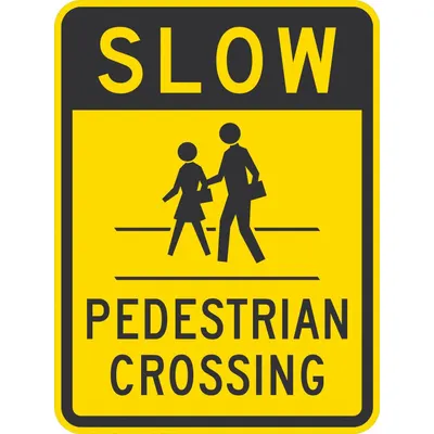 LYLE Traffic Sign: 18 in x 24 in Nominal Sign Size, 18 in x 24 in Nominal Sign Size (W x H) - Pedestrian Crossing Signs