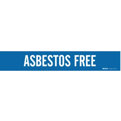 BRADY Pipe Marker: Asbestos Free, Blue, White, Fits 2 1/2 to 7 7/8 in Pipe O.D. - Asbestos Free Adhesive Pipe Markers