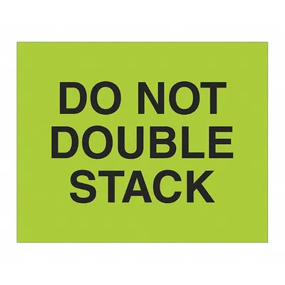 TAPE LOGIC Label,Do Not Double Stack,8" x 10",PK250: 250 PK (MPN DL1627) - DO NOT Message Labels