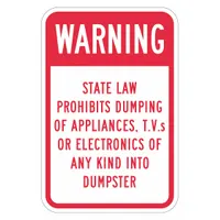 Aluminum sign with Diamond Grade retroreflective finish and mounting holes for installation. Displays the warning: 'State Law Prohibits Dumping Of Appliances, Of Any Kind Into Dumpster'. Suitable for use at waste disposal sites, commercial dumpsters, and recycling centers to deter illegal dumping