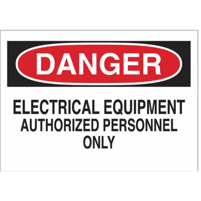 BRADY Label: Polyester, Adhesive Sign Mounting, 3 1/2 in x 5 in Nominal Sign Size - Danger: Electrical Equipment Authorized Personnel Only Signs