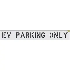 This heavy-duty message stencil is made from Low Density Polyethylene (LDPE) with a thickness of 0.125 inches. It measures 97 inches wide by 8 inches high and displays the message 'EV Parking Only' in 8-inch letter height. Used for marking pavement in traffic and parking control applications.