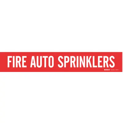 BRADY Pipe Marker: Fire Auto Sprinklers, Red, White, Fits 2 1/2 to 7 7/8 in Pipe O.D. - Fire Auto Sprinklers Adhesive Pipe Markers