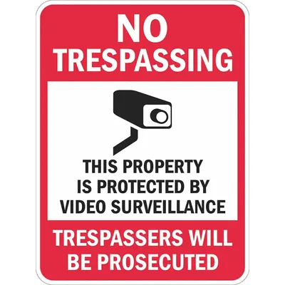 LYLE No Trespassing: This Property is Protected By Video - No Trespassing: This Property is Protected By Video Surveillance Trespassers Will Be Prosecuted Signs