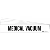 Pipe Marker: Medical Vacuum, White, Black, Fits 2 1/2 to 7 7/8 in Pipe O.D., 1 Pipe Markers, 5 PK (MPN 7186-1-PK)