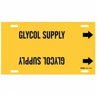 Strap-on pipe marker for identifying glycol supply lines. Yellow background with black legend and directional arrows. Fits pipe outer diameters from 6 to 7-7/8 inches. Suitable for industrial piping systems requiring clear line identification